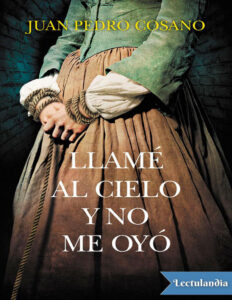 Llame al cielo y no me oyo Spanish Edition Juan Pedro Cosano Alarcon Kitap Kapağı