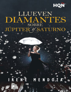 Llueven diamantes sobre Jupiter y Saturno Spanish Edition Irene Mendoza Kitap Kapağı