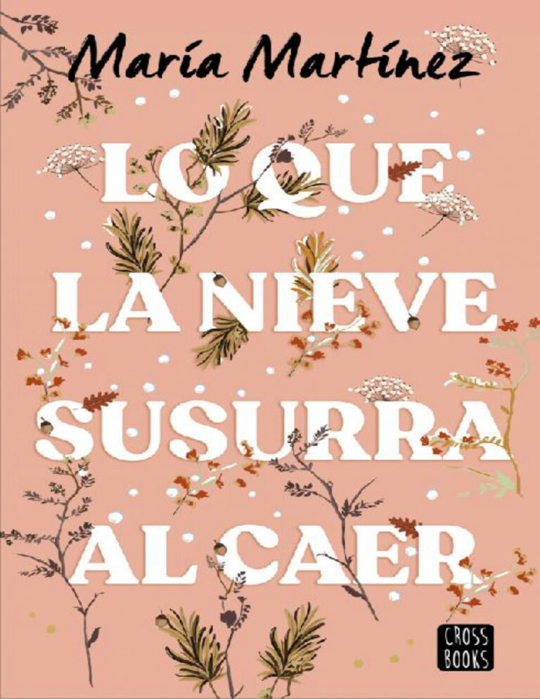 Lo que la nieve susurra al caer Spanish Edition Maria Martinez Kitap Kapağı
