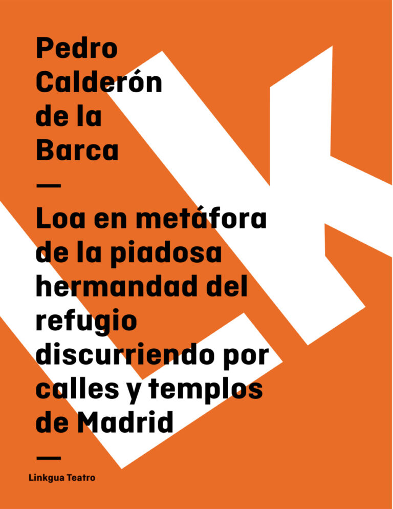 Loa en metafora de la piadosa hermandad del refugio discurriendo por calles y templos de Madrid Spanish Edition Pedro Calderon de la Barca Kitap Kapağı