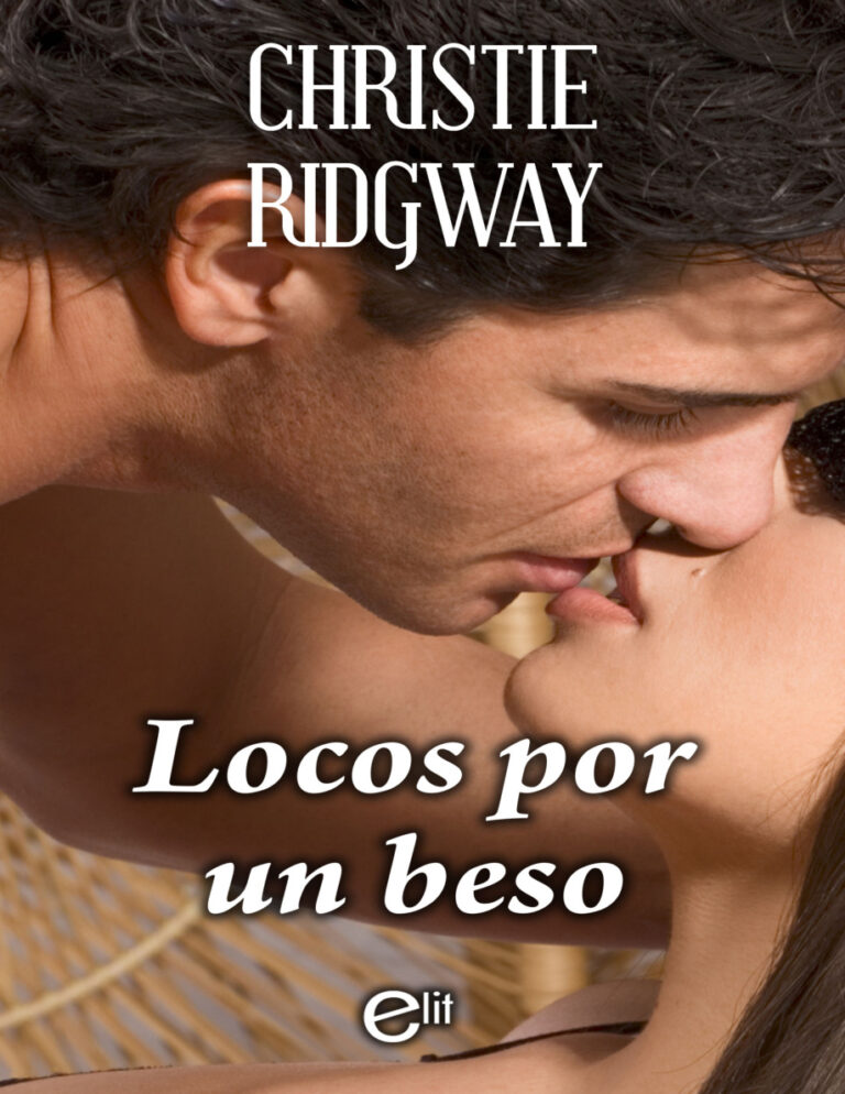 Locos por un beso Spanish Edition Christie Ridgway Kitap Kapağı