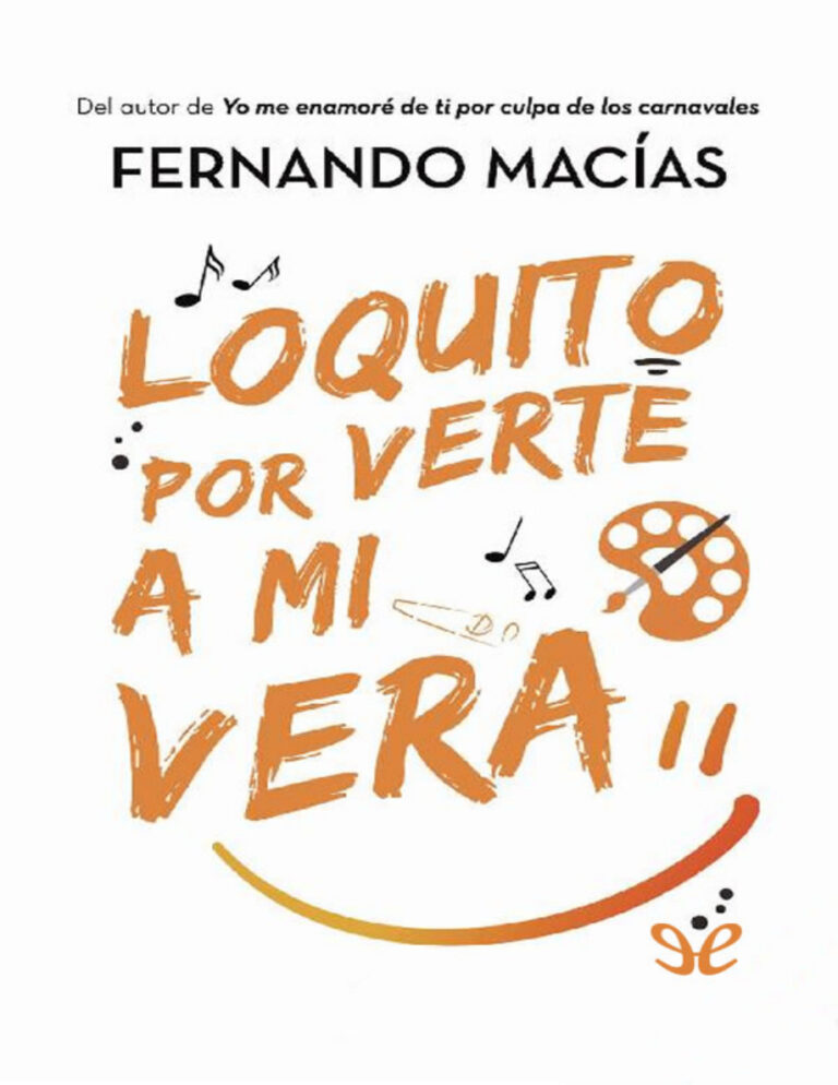 Loquito por verte a mi vera Spanish Edition Fernando Macias Grosso Kitap Kapağı