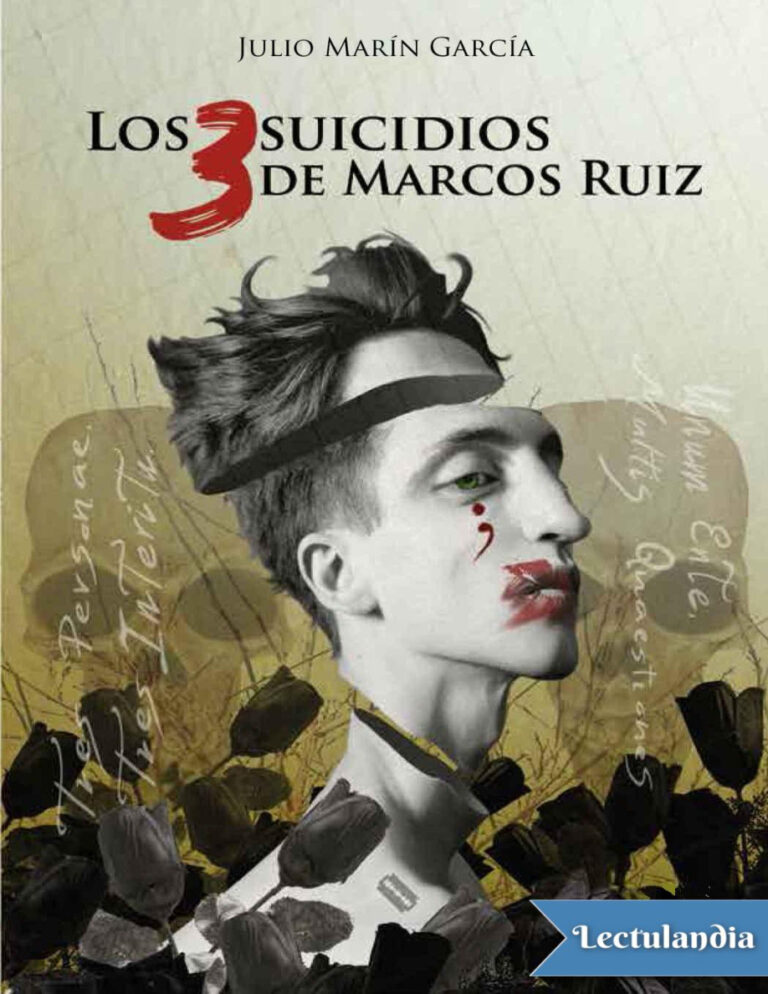 Los 3 suicidios de Marcos Ruiz Spanish Edition Julio Marin Garcia Kitap Kapağı