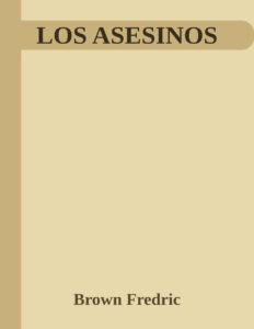 Los Asesinos Spanish Edition Brown Fredric Kitap Kapağı
