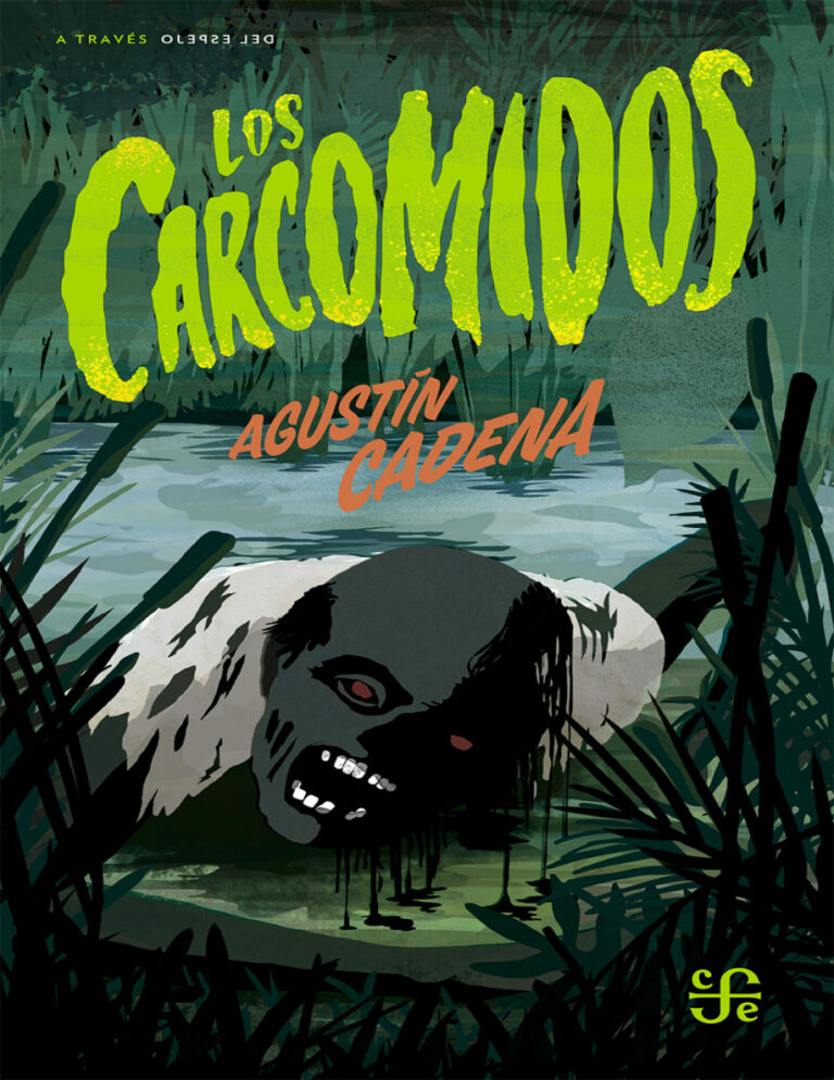 Los Carcomidos Spanish Edition Agustin Cadena Kitap Kapağı