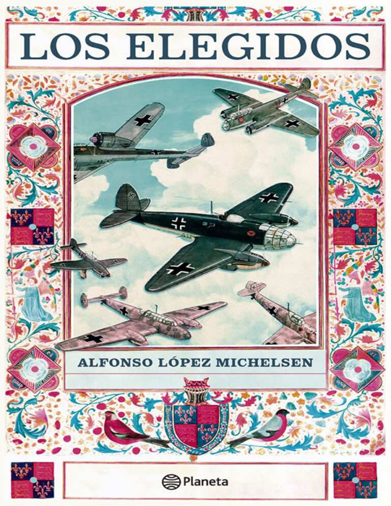Los Elegidos Spanish Edition Alfonso Lopez Michelsen Kitap Kapağı