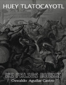 Los Falsos Dioses Spanish Edition Oswaldo Aguilar Kitap Kapağı