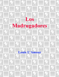 Los Madrugadores Spanish Edition Louis LAmour Kitap Kapağı