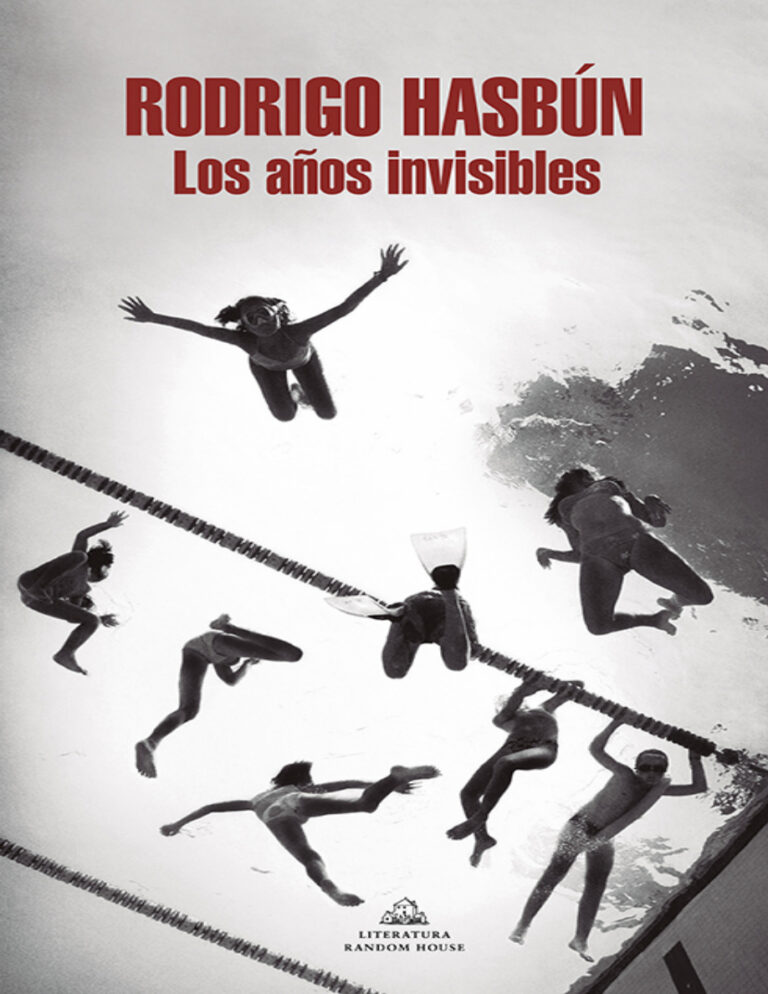 Los anos invisibles Spanish Edition Rodrigo Hasbun Kitap Kapağı