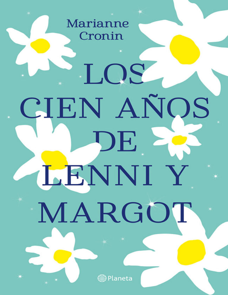 Los cien anos de Lenni y Margot Spanish Edition Marianne Cronin Kitap Kapağı