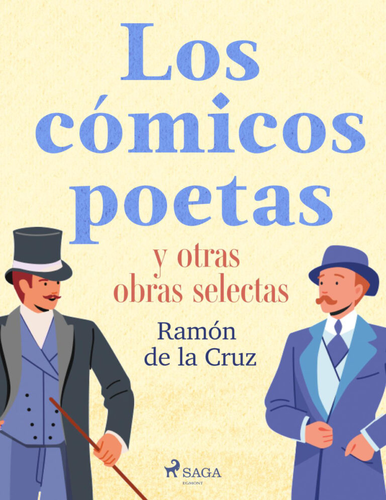 Los comicos poetas y otras obras selectas Spanish Edition Ramon de la Cruz Kitap Kapağı