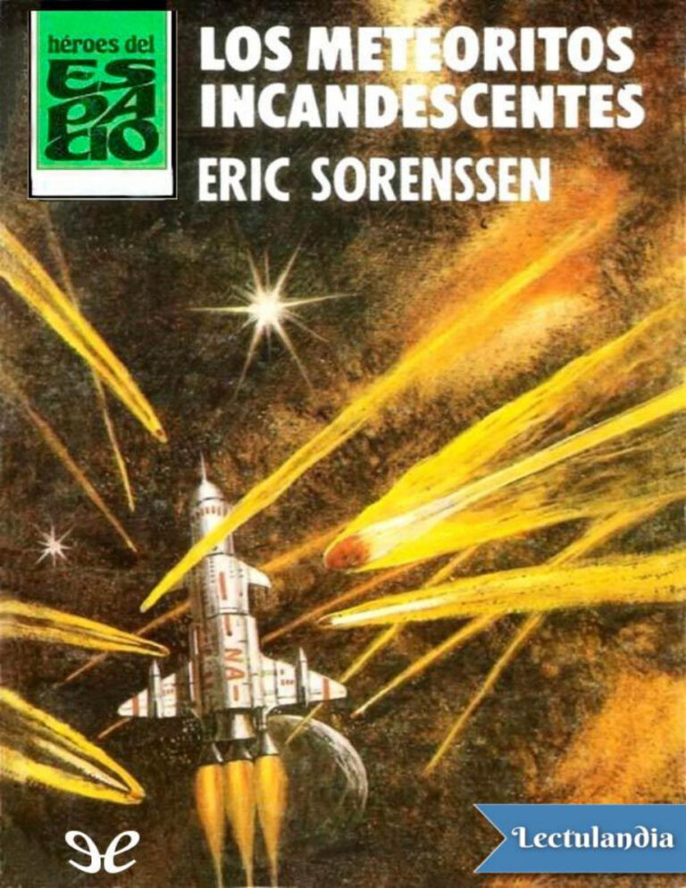 Los meteoritos incandescentes Spanish Edition Eric Sorenssen Kitap Kapağı