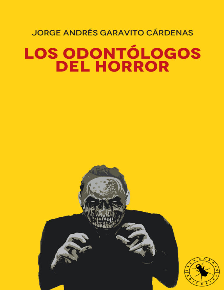 Los odontologos del horror Spanish Edition Jorge Andres Garavito Kitap Kapağı