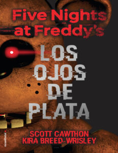 Los ojos de plata Spanish Edition Scott Cawthon Kitap Kapağı