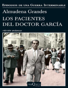 Los pacientes del doctor Garcia Spanish Edition Grandes Almudena Kitap Kapağı