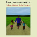 Los pasos amargos Spanish Edition Julian Mateos Kitap Kapağı