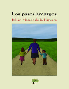 Los pasos amargos Spanish Edition Julian Mateos Kitap Kapağı