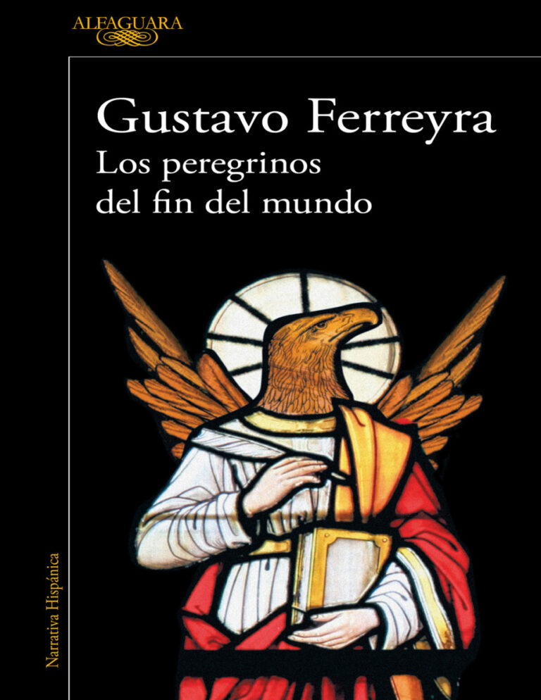 Los peregrinos del fin del mundo Spanish Edition Gustavo Ferreyra Kitap Kapağı