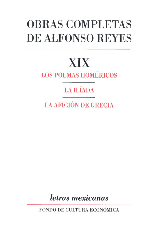Los poemas homericos La Iliada La aficion de Grecia Spanish Edition Alfonso Reyes Kitap Kapağı