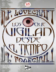 Los que vigilan desde el tiempo Spanish Edition H P Lovecraft Kitap Kapağı