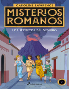 Los secretos del Vesubio Spanish Edition Caroline Lawrence Kitap Kapağı