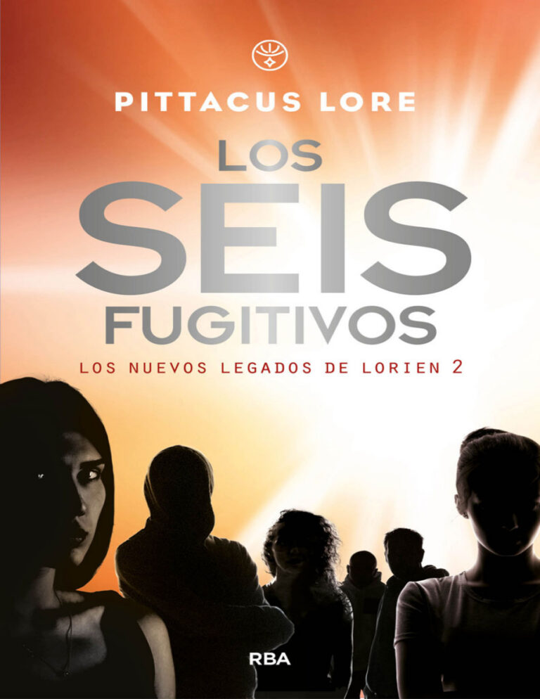 Los seis fugitivos Spanish Edition Pittacus Lore Kitap Kapağı