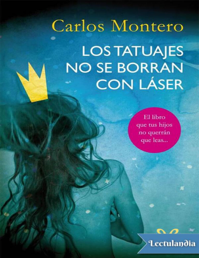 Los tatuajes no se borran con laser Spanish Edition Carlos Montero Castineira Kitap Kapağı