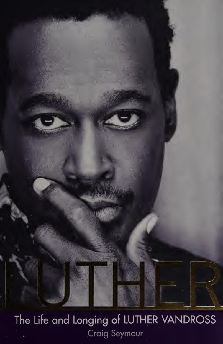 Luther: The Life and Longing of Luther Vandross PDF Download