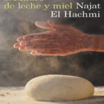 Madre de leche y miel Spanish Edition Hachmi Najat El Kitap Kapağı