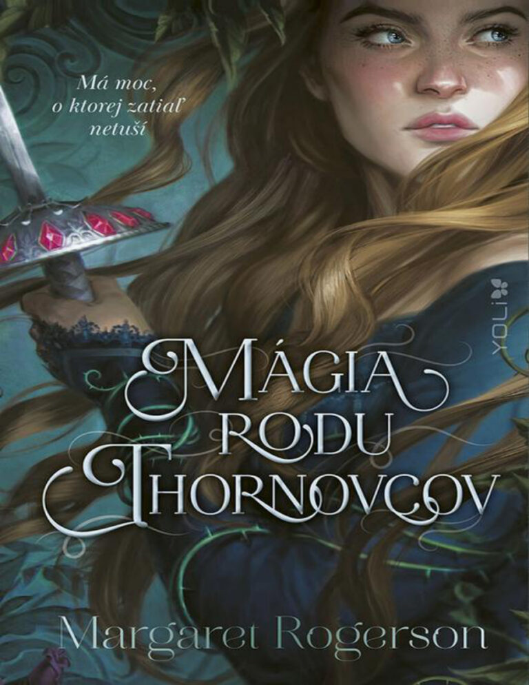 Magia rodu Thornovcov Slovak Edition Margaret Rogerson Kitap Kapağı