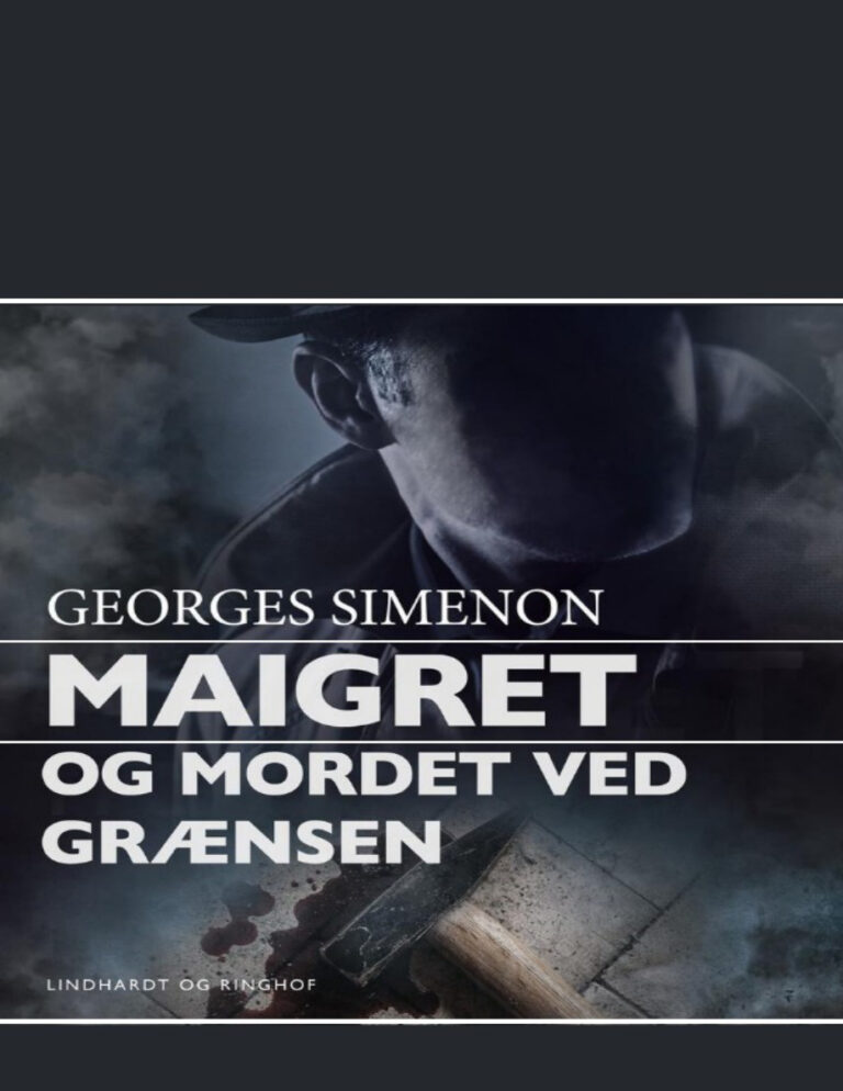 Maigret Og Mordet Ved Graensen Danish Edition Georges Simenon Kitap Kapağı