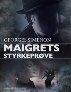 Maigrets Styrkeprove Danish Edition Georges Simenon Kitap Kapağı