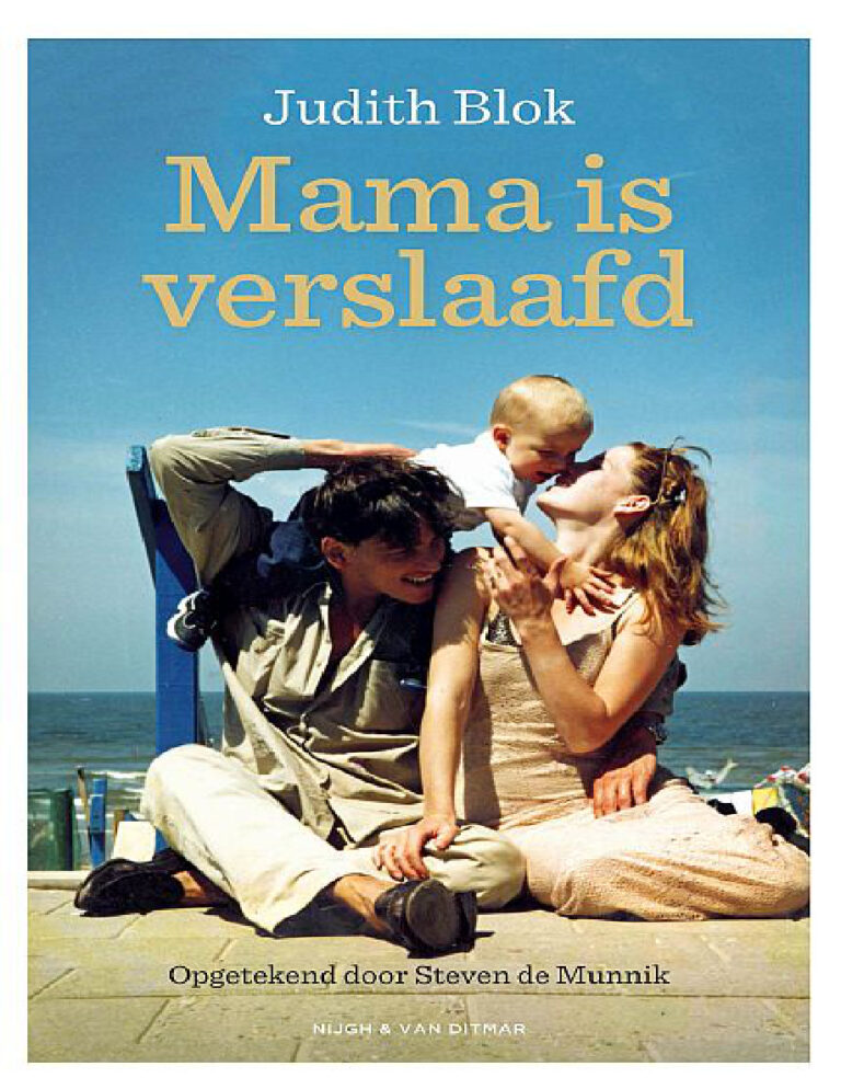 Mama is verslaafd Dutch Edition Judith Blok Kitap Kapağı