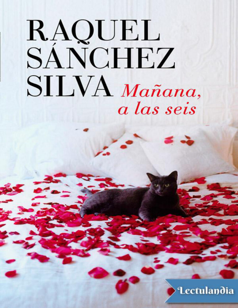Manana a las seis Spanish Edition Raquel Sanchez Silva Kitap Kapağı