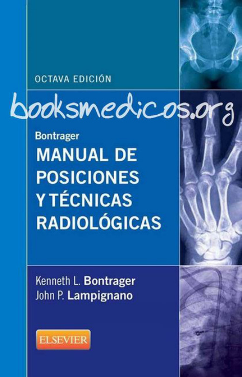 Manual de posiciones y tecnicas radiologicas Spanish Edition Kenneth L Botrager Kitap Kapağı