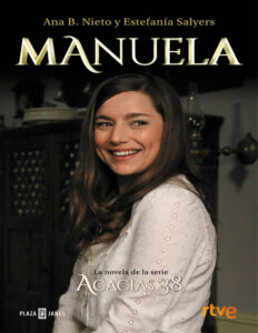 Manuela La novela de Acacias 38 Spanish Edition Ana B Nieto Kitap Kapağı