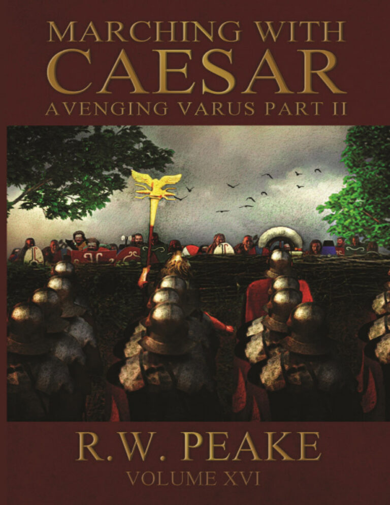 Marching With Caesar Avenging Varus Part II R W Peake Kitap Kapağı