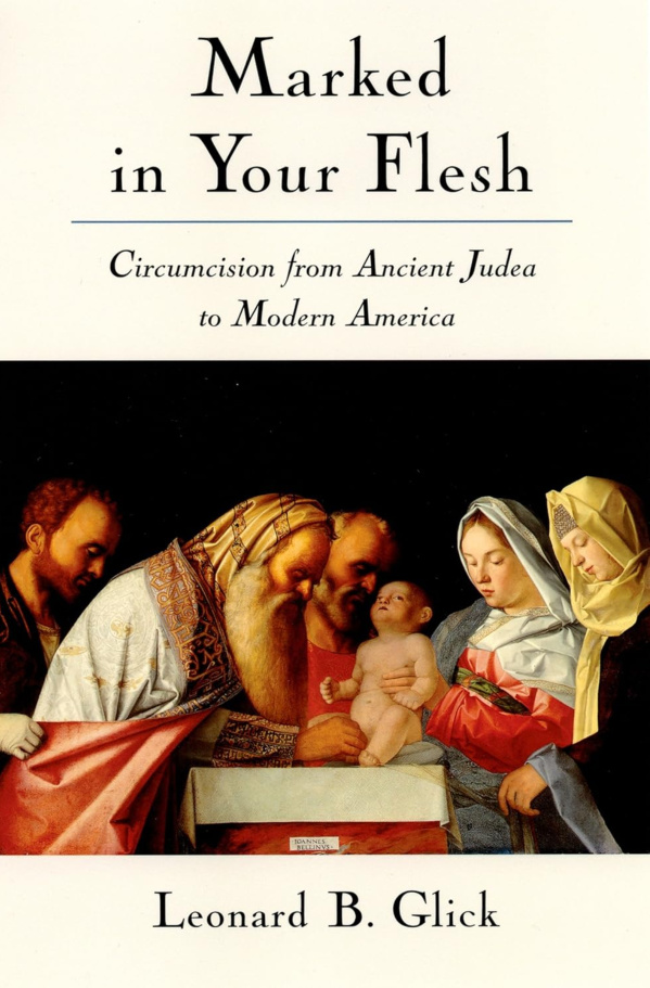 Marked in Your Flesh Circumcision Leonard B Glick Kitap Kapağı