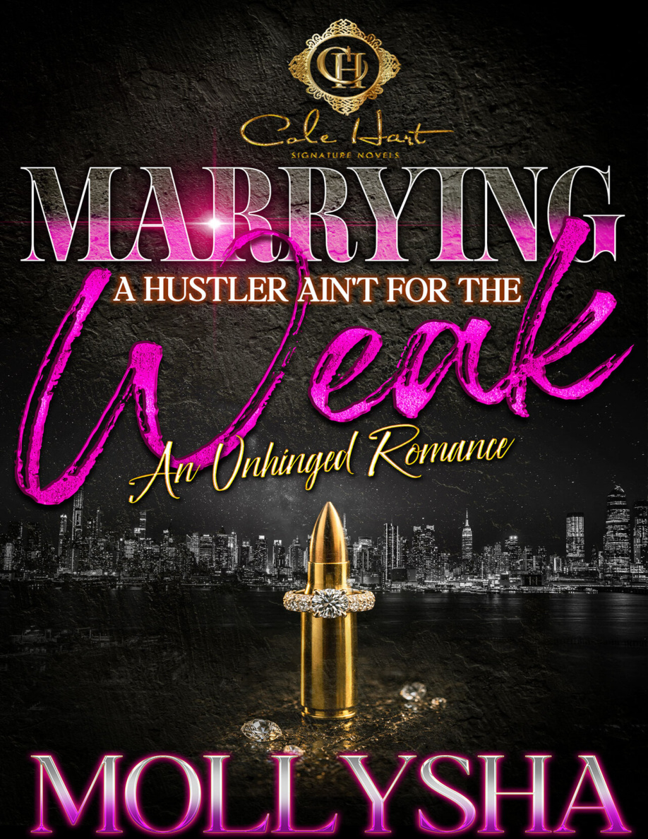 Marrying A Hustler: Aint For The Weak - An Unhinged Romance PDF Download