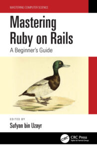 Mastering Ruby on Rails A Beginner's Guide Sufyan bin Uzayr CRC Kitap Kapağı