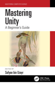 Mastering Unity A Beginner's Guide Sufyan bin Uzayr CRC Press, 2022 Kitap Kapağı