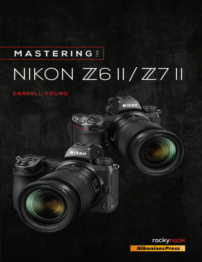 Mastering the Nikon Z6 II Z7 II Darrell Young Kitap Kapağı