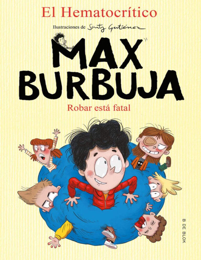 Max Burbuja 2 Robar esta fatal Spanish Edition El Hematocritico Kitap Kapağı