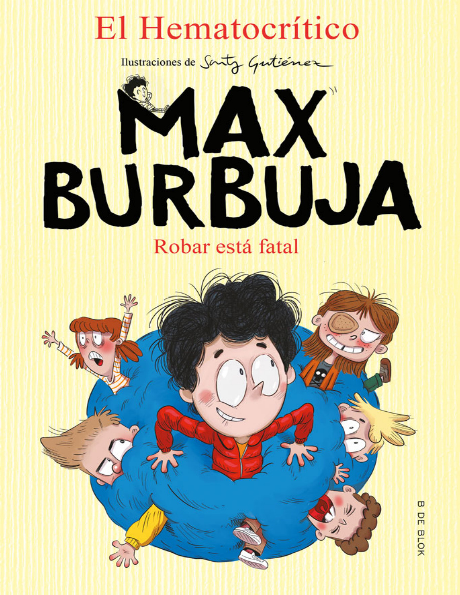 Max Burbuja 2: Robar está fatal PDF Download