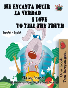 Me Encanta Decir la Verdad I Love to Tell the Truth Spanish Edition Shelley Admont Kitap Kapağı