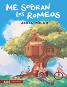 Me sobran los Romeos Recuerdos I Spanish Edition Anna Polux Kitap Kapağı