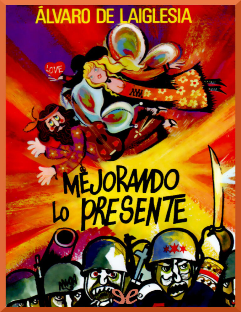 Mejorando lo presente Spanish Edition Alvaro de Laiglesia Kitap Kapağı