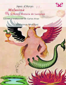 Melusina o La Noble Historia de Lusignan Spanish Edition Jean dArras Kitap Kapağı