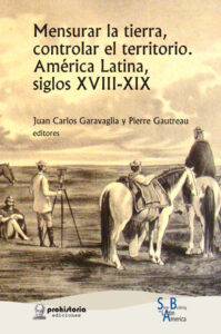 Mensurar la tierra controlar el territorio Spanish Edition Pierre Gautreau Kitap Kapağı