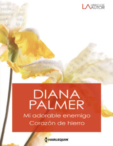 Mi adorable enemigo Corazon de hierro Spanish Edition Diana Palmer Kitap Kapağı